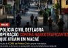 Polícia Civil deflagra operação contra narcotraficantes em Macaé